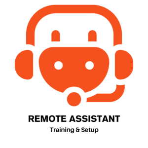 Remote Assistant + Training & Setup
